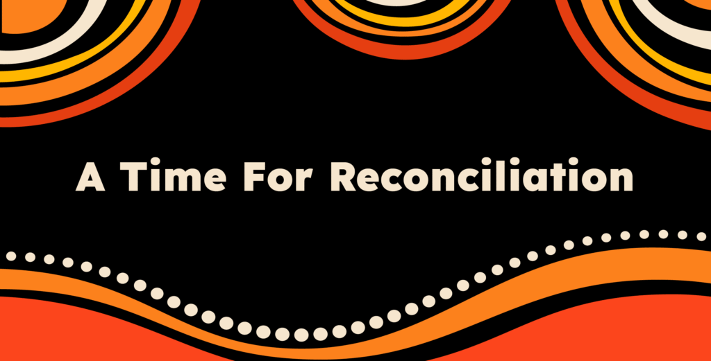 A Time For Reconciliation